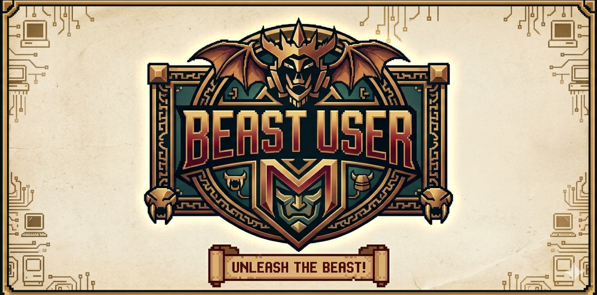 Beast User: unleash the beast!